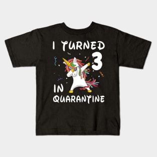 I Turned 3 In Quarantine Kids T-Shirt